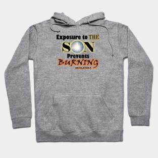 Exposure to the SON Prevents Burning. Revelation 8 Hoodie